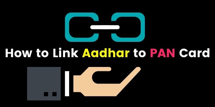 How to Link Aadhar to PAN Card