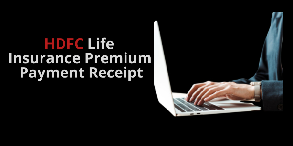 HDFC Life Insurance Premium Payment Receipt